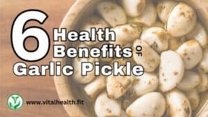 Read more about the article 6 Proven Garlic Pickle Health Benefits That You Need to Know