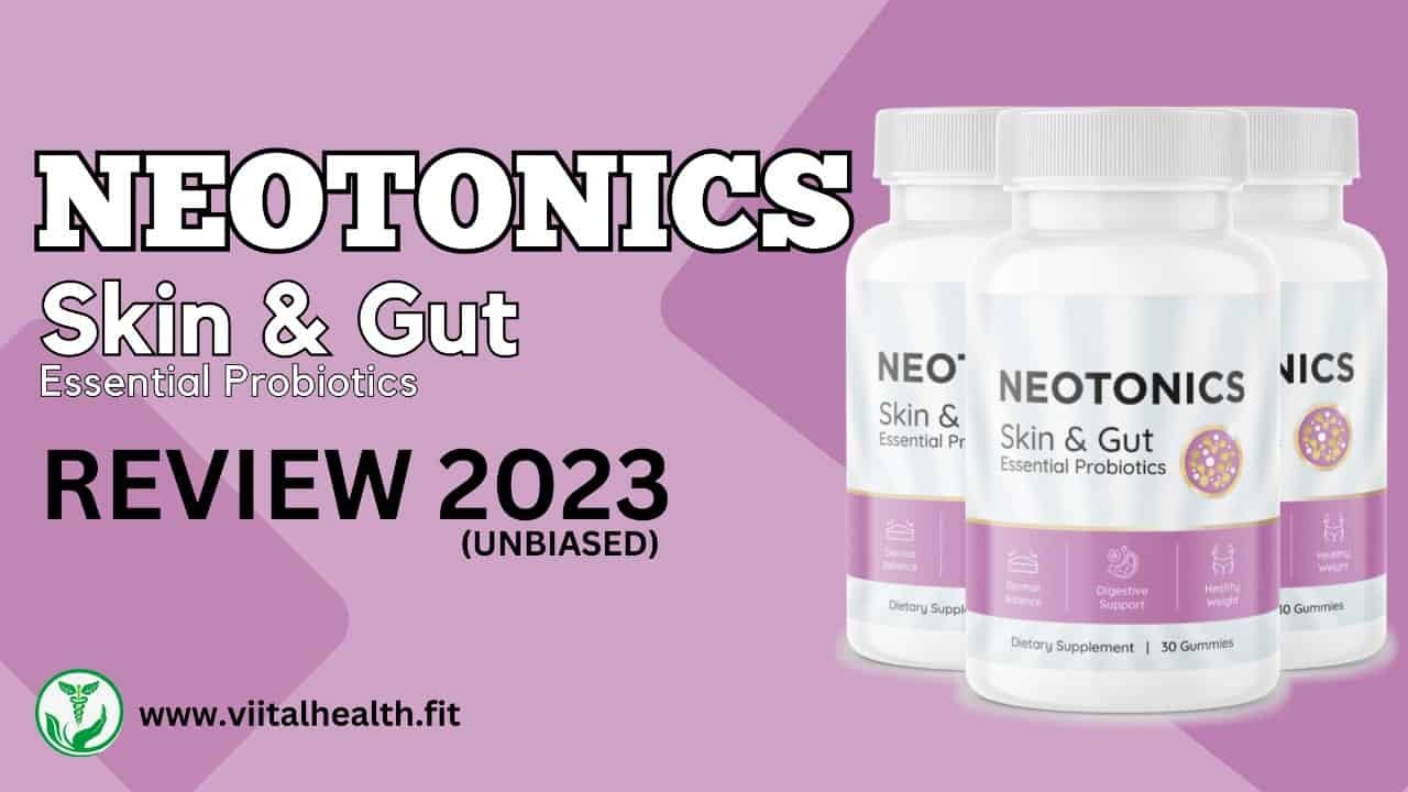 Read more about the article Neotonics Reviews: Trusted Science for Skin and Gut Health Transformation