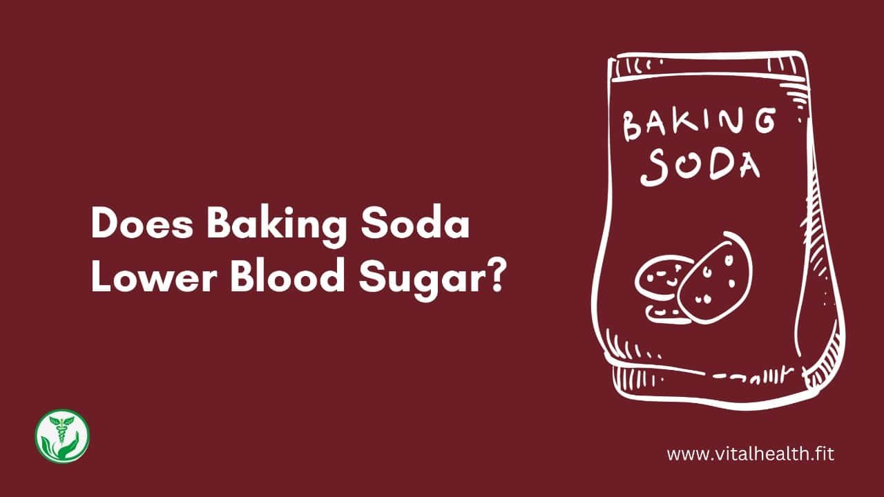 Read more about the article Does Baking Soda Lower Blood Sugar? (Answered in 712 Words)