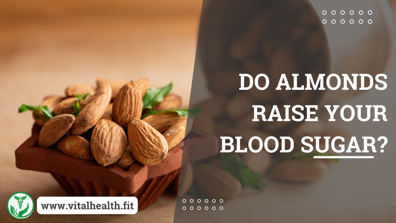 Read more about the article [2023 Update] Do Almonds Raise Your Blood Sugar ?