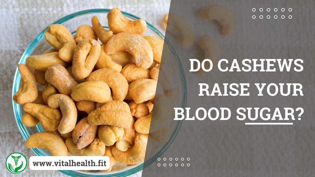 Read more about the article [2023 Update] Do Cashews Raise Your Blood Sugar Levels ?