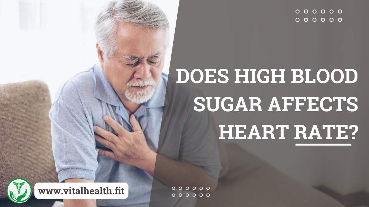 Read more about the article [2023 Update] Fact or Myth : Does High Blood Sugar Affect Heart Rate ?