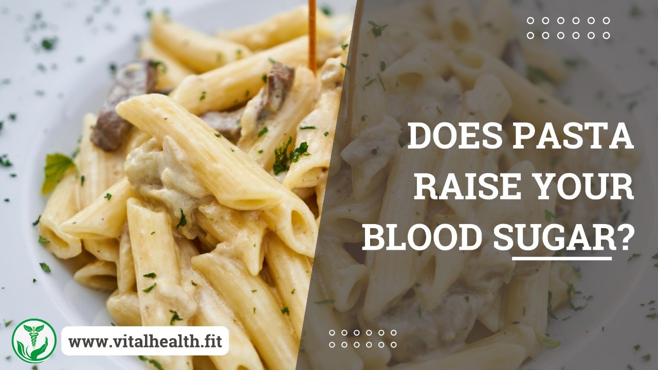 Read more about the article [2023 Update] Does Pasta Raise Your Blood Sugar ?