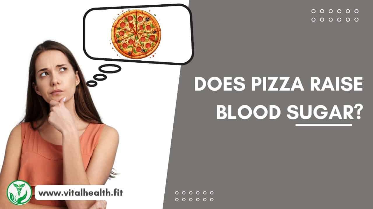 Read more about the article [2023 Update] Does Pizza Raise Your Blood Sugar ?