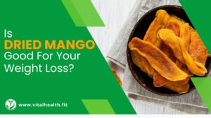 Read more about the article [2023 Update] Is Dried Mango Good For Your Weight Loss ?