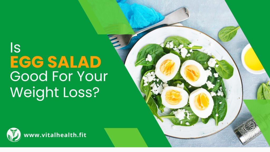 is-egg-salad-good-for-your-quick-weight-loss-vital-health-and