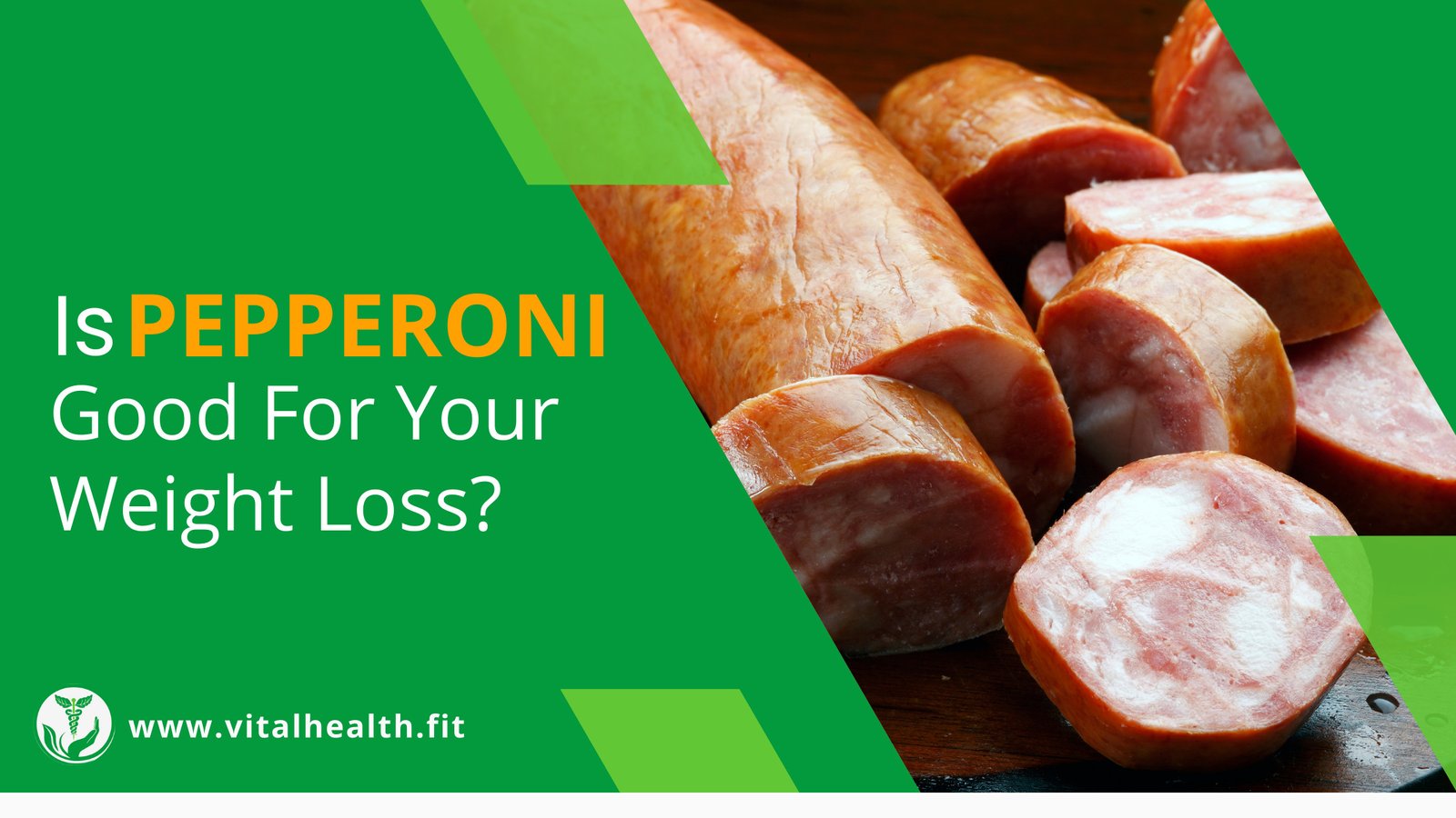 Read more about the article [2023 Update] Is Pepperoni Good for Your Weight Loss ?