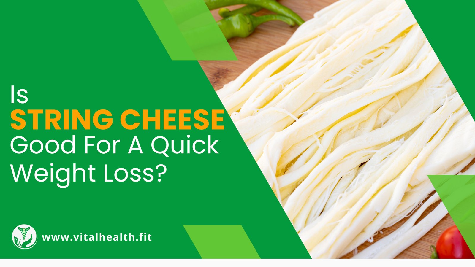 Read more about the article [2023 Update] Is String Cheese Good for Your Quick Weight Loss ?