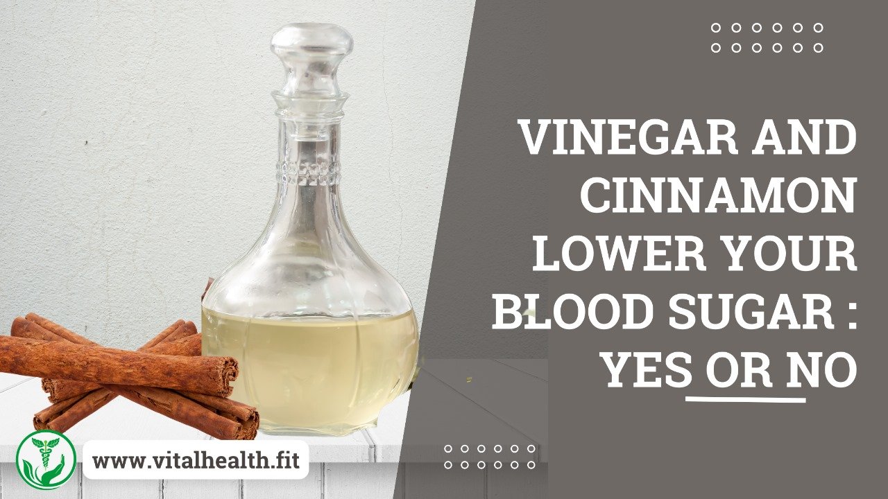 Read more about the article [2023 Update] Vinegar and Cinnamon Lower Your Blood Sugar: Yes or No