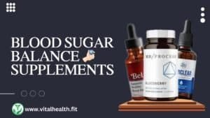 Read more about the article [2023 Update] Blood Sugar Balance Supplements : The Ultimate Guide