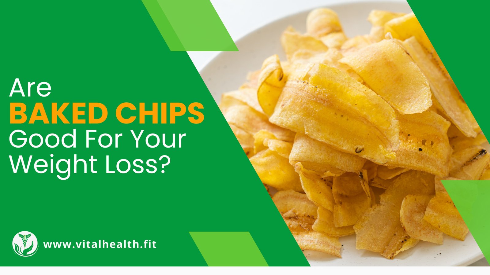 Read more about the article [2023 Update] Are Baked Chips Good for Your Weight loss ?