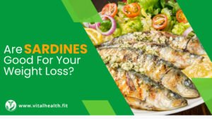 Read more about the article [2023 Update] Are Sardines Good for Your Weight Loss ?