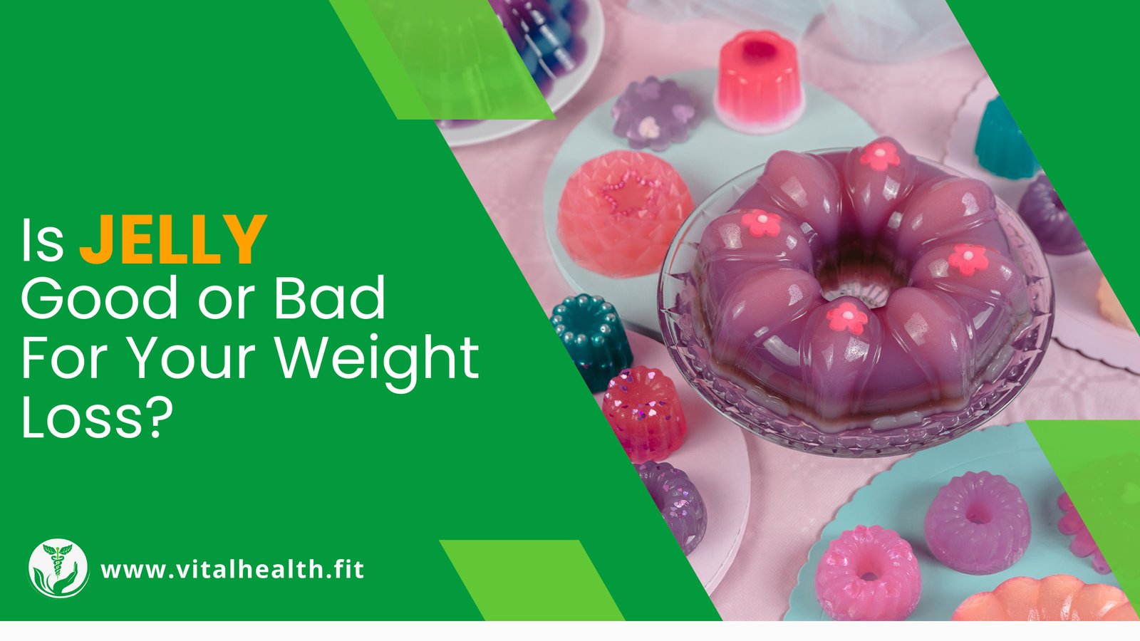 Read more about the article [2023 Update] Is Jelly Good or Bad for Your Weight Loss ?