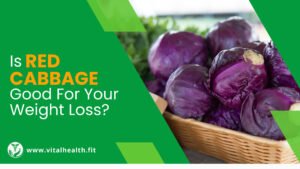 Read more about the article [2023 Update] Is Red Cabbage good for Your weight loss ?