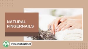 Read more about the article [2024 Update] The Natural Fingernails