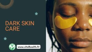 Read more about the article [2024 Update] Best Skincare Routine for Dark Skin