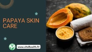 Read more about the article [2024 Update] Papaya Skin Care