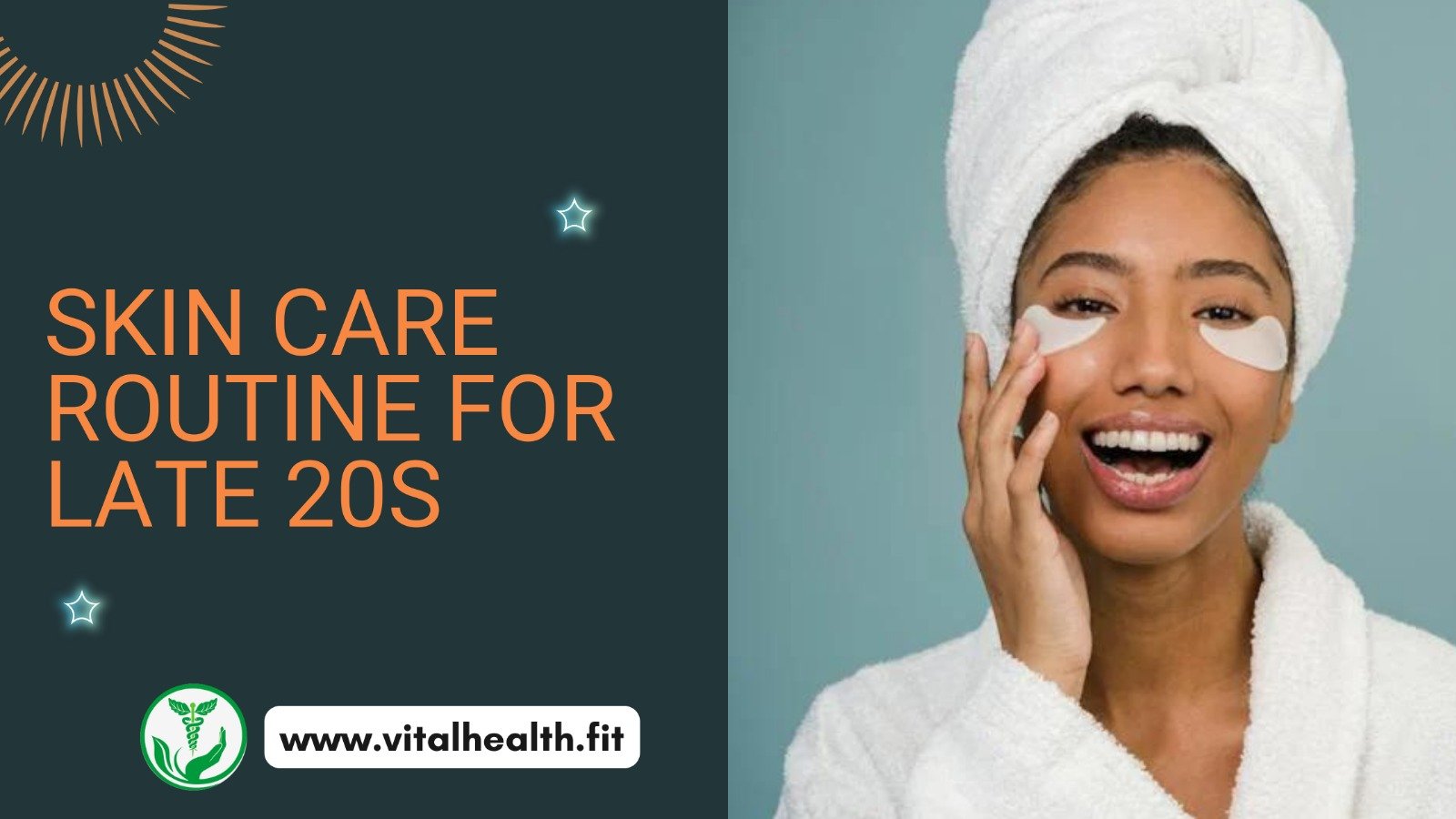 Read more about the article [2024 Update] Skin Care Routine for Late 20s