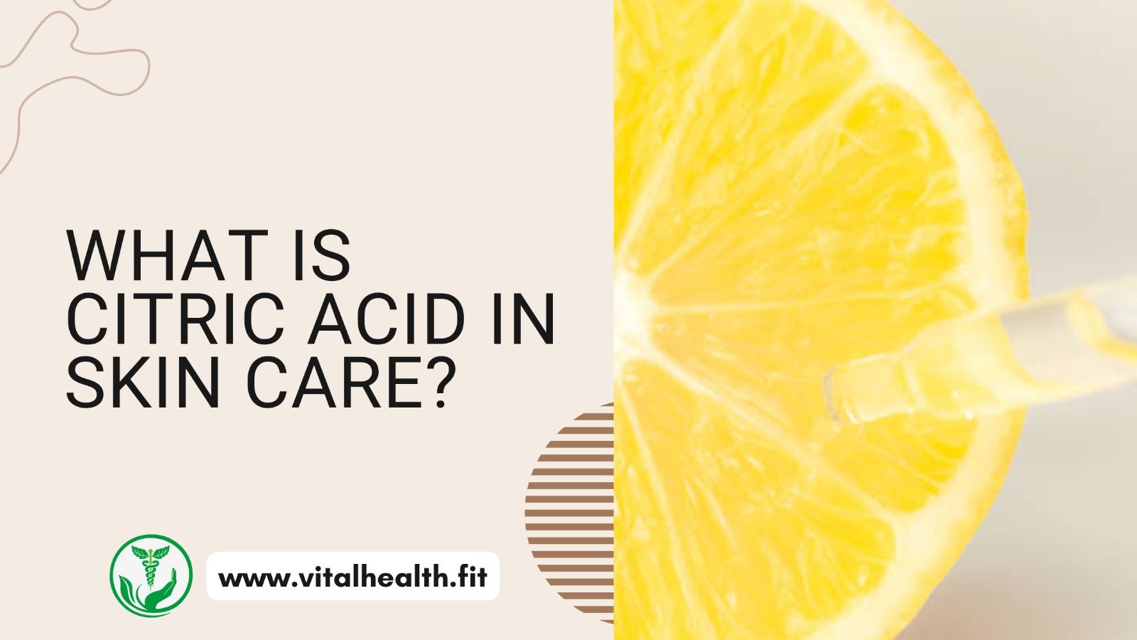 Read more about the article  What is Citric Acid in Skincare?[2024 update ]