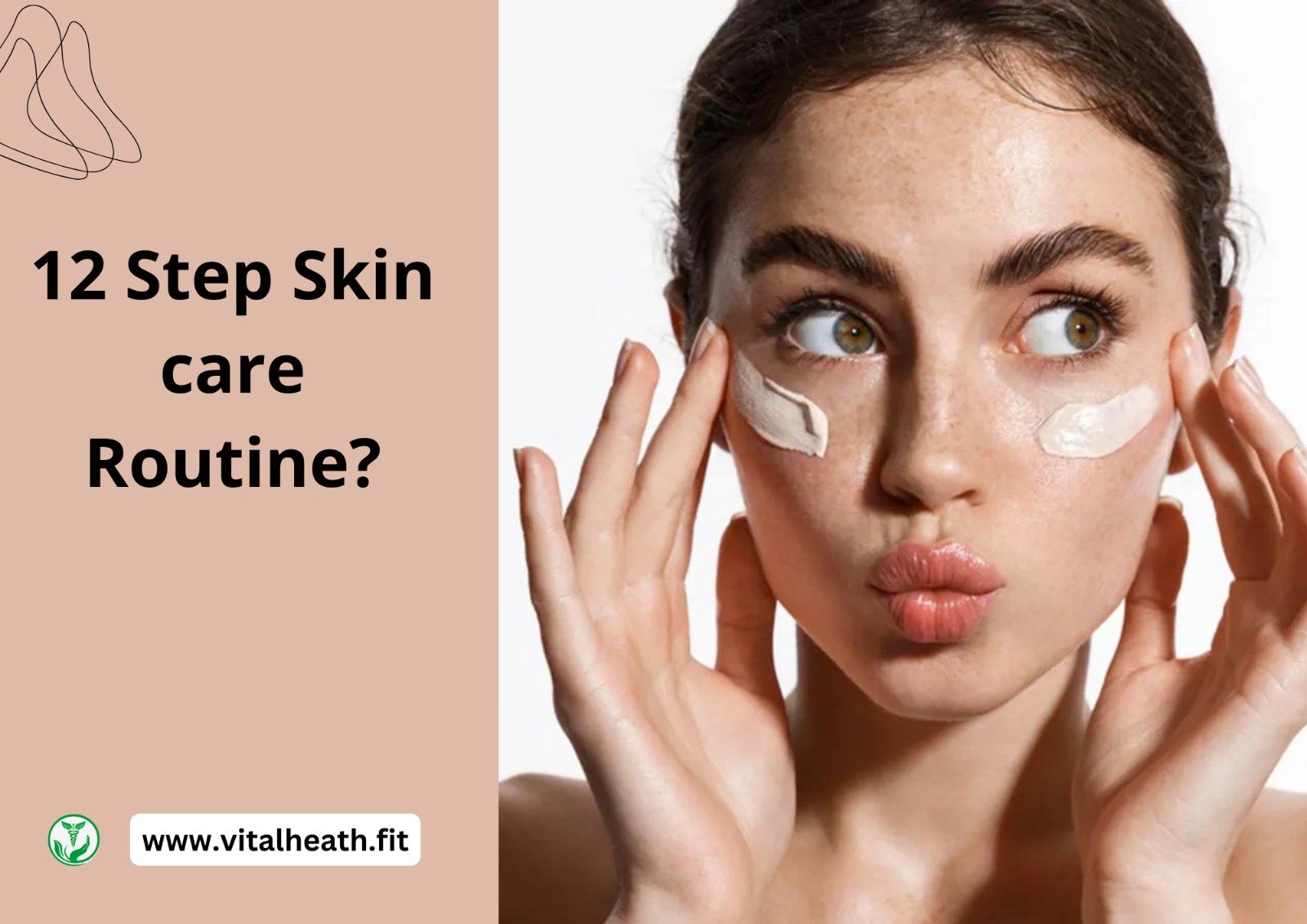 Read more about the article 12-Step Skin Care Routine[2024 update ]